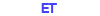 ET