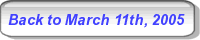 Back to March 11th, 2005