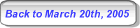 Back to March 20th, 2005