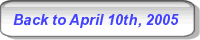 Back to April 10th, 2005