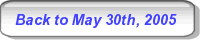 Back to May 30th, 2005