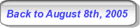 Back to August 8th, 2005