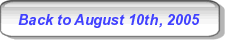 Back to August 10th, 2005