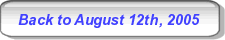Back to August 12th, 2005