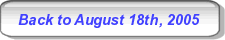 Back to August 18th, 2005